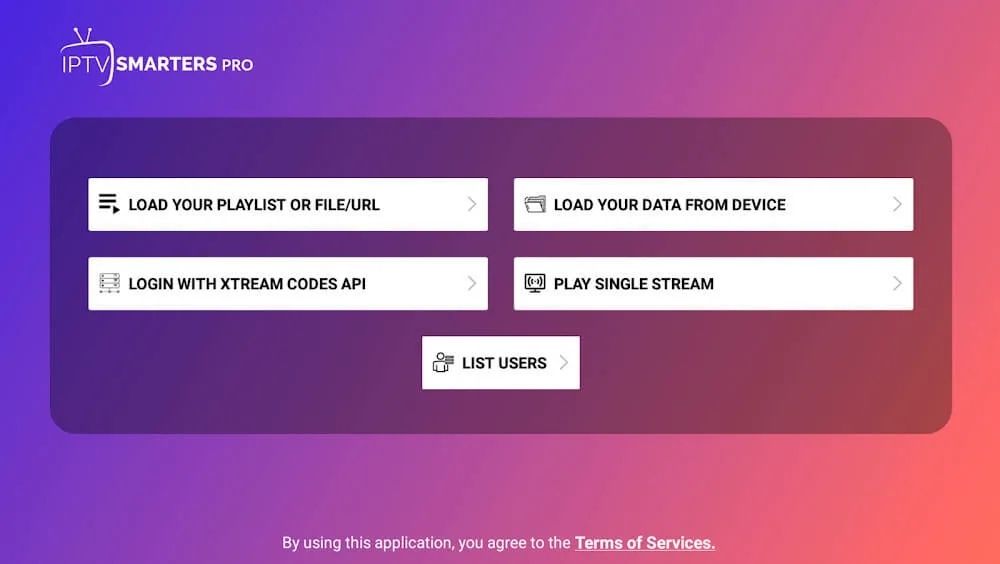 A screen capture from the IPTV Smarters Pro app's main login menu, showing five options: Load Your Playlist or File/URL, Load Your Data From Device, Login with Xtream Codes API, Play Single Stream, and List Users. [What URL Do You Use for IPTV Smarters on Firestick]
